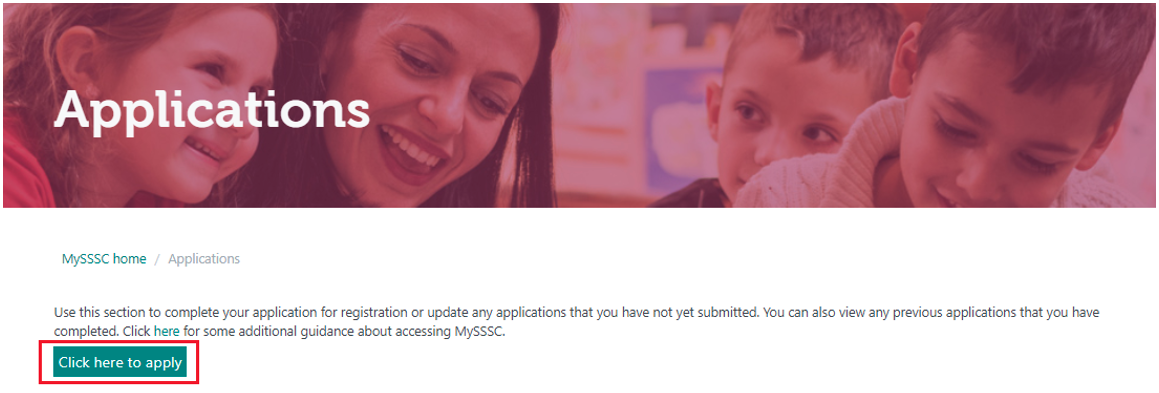 This image shows a page from MySSSC which is displays a Click here to apply button. This page is displayed after selecting the ‘Applying for registration’ tile on your MySSSC homepage.
