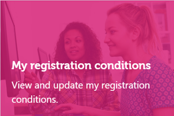 An image showing the my registration conditions panel. The texts says 'my registration conditions: view and update my registration conditions'